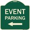 Signmission Event Parking Only With Left Arrow Heavy-Gauge Aluminum Architectural Sign, 18" x 18", G-1818-24072 A-DES-G-1818-24072 - alternate 1
